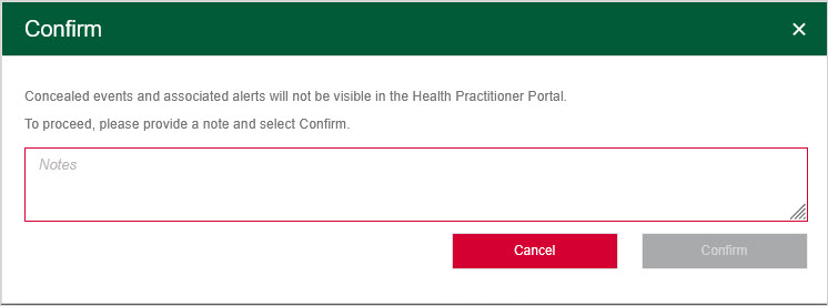 Confirm intention to conceal entering a mandatory note and clicking Confirm
